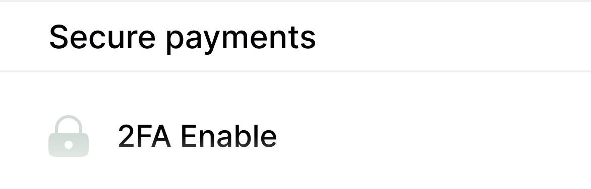 Secure payments section with a lock icon and text '2FA Enable'.